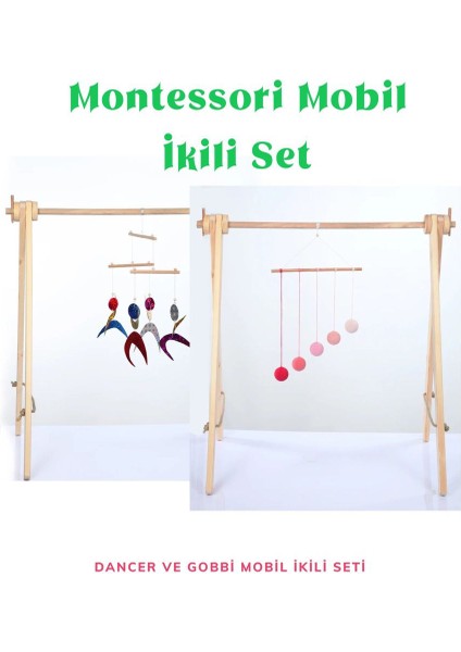 Montessori Dancer ve Gobbi Mobil Set / Ikili Mobil Seti