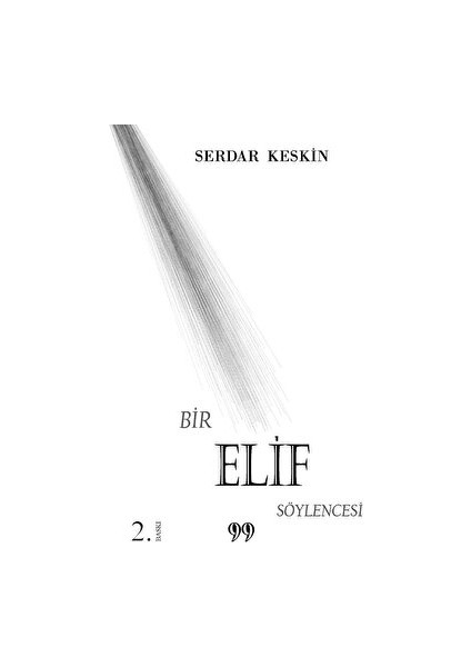Bir Elif Söylencesi - Serdar Keskin