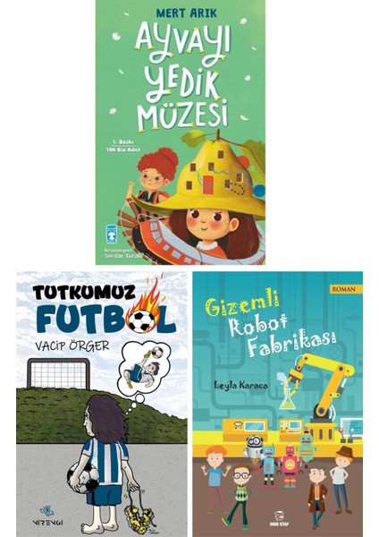 Ayvayı Yedik Müzesi, Tutkumuz Futbol, Gizemli Robot Fabrikası - Mert Arık