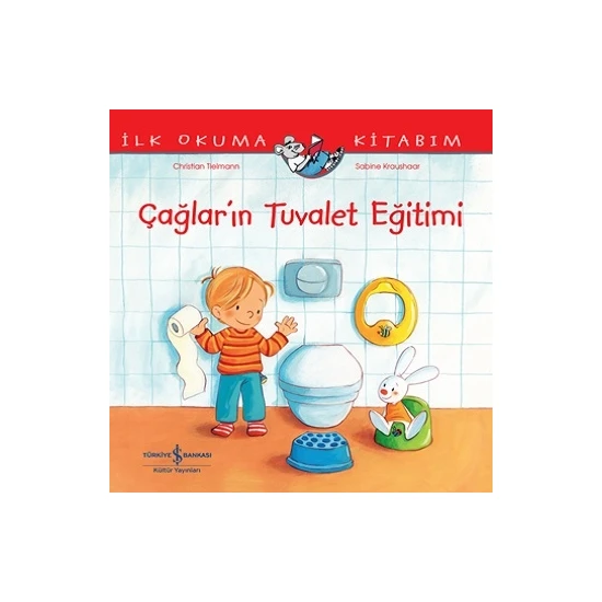 Çağlar’ın Tuvalet Eğitimi – Ilk Okuma Kitabım - Christian Tielmann - Christian Tielman