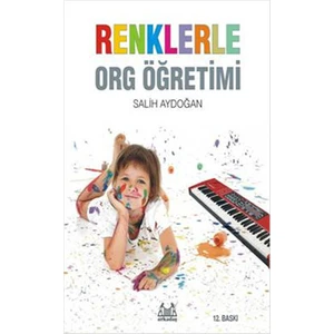Salih AYDOĞAN - Renklerle Org Öğretimi