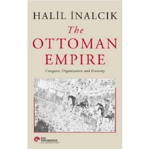 The Ottoman Empire - Halil İnalcık