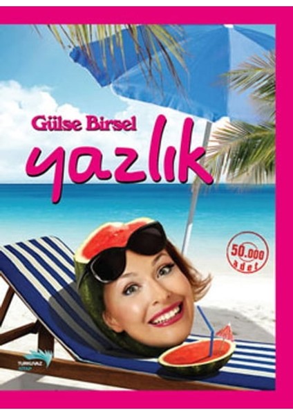 Yazlık Gülse Birsel