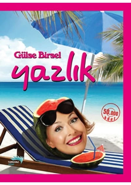 Yazlık Gülse Birsel