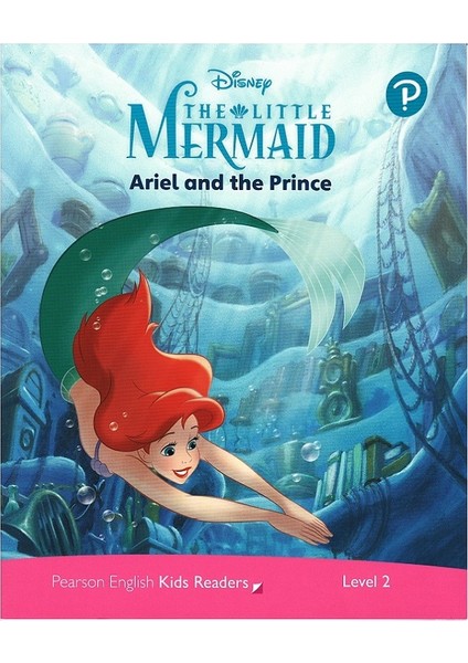Disney Kids Readers 2 - The Little Mermaid: Ariel And The Prince