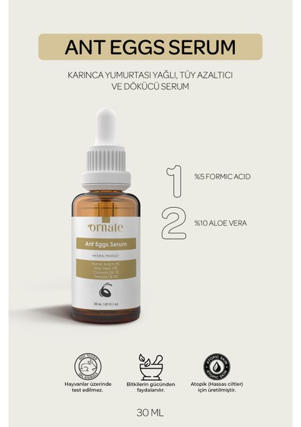 Karınca Yumurtası Yağlı Tüy Azaltıcı ve Dökücü Serum 30ML %5 Formic Acid  + %10 Aloe Vera