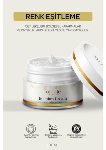 COSMETICS Ornate Boşnak Leke Kremi (BOSNİAN CREAM)