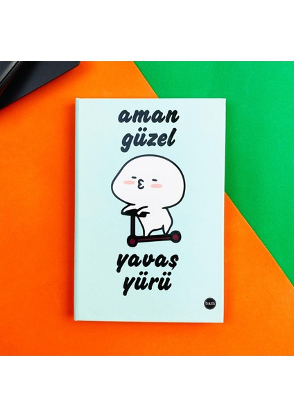 Aman Güzel Yavaş Yürü Tasarımlı Lastikli Defter