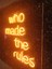 Who Made The Rules Neon LED TABELA(50X50CM) 2