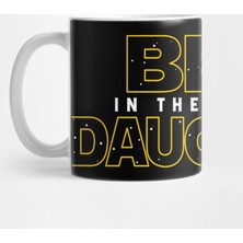 Fizello Best Daughter İn The Galaxy V2 Kupa Bardak