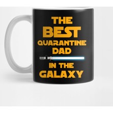 Fizello The Best Quarantıne Dad In The Galaxy Kupa Bardak