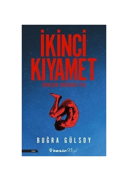 İkinci Kıyamet - Güneşin Doğduğu Yer - Buğra Gülsoy