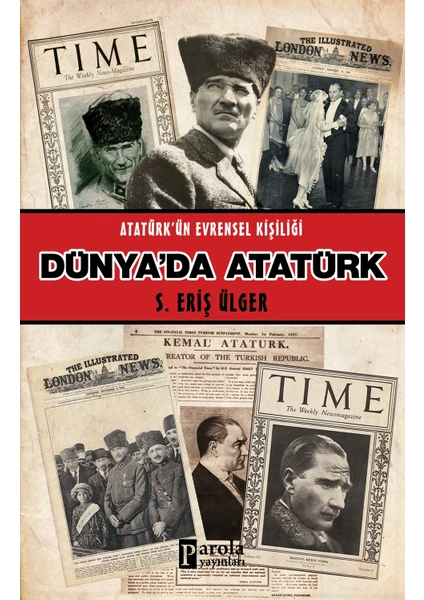 Dünyada Atatürk - S.Eriş Ülger