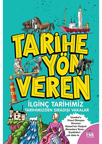 Tarihe Yön Veren Ilginç Tarihimiz - Serdar Kayıhan