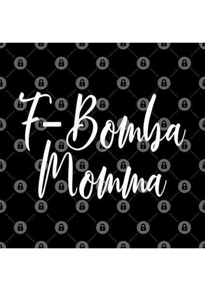 F- Bomba Momma Kupa Bardak