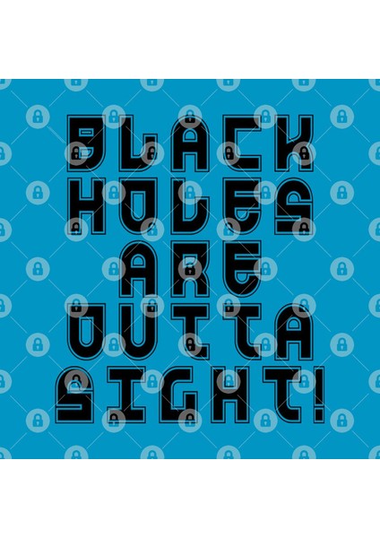 Black Holes Are Outta Sight! Astronomy Humor Kupa Bardak