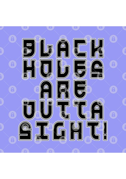 Black Holes Are Outta Sight! Astronomy Humor Kupa Bardak