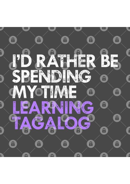 I'D Rather Be Learning Tagalog Kupa Bardak