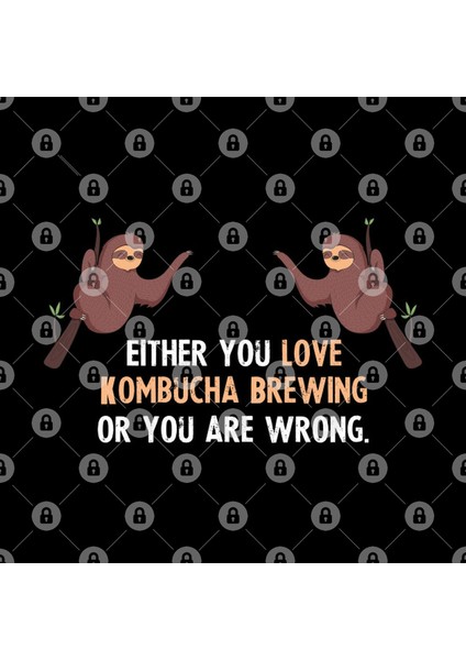 Either You Love Kombucha Brewing Or You Are Wrong - With Cute Sloths Hanging Kupa Bardak