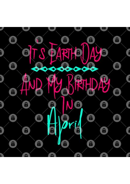 It'S Earth Day And My Birthday İn April Fun Quote Kupa Bardak