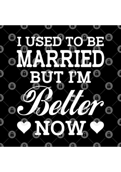 I Used To Be Married But I'M Better Now Funny Divorced Women Kupa Bardak