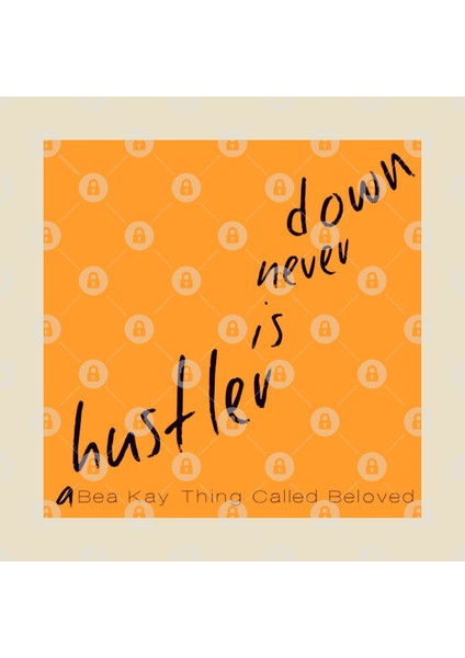 A Bea Kay Thing Called Beloved- "A Hustler Is Never Down" Gold Label Kupa Bardak