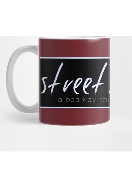A Bea Kay Thing Called Beloved- Street Shaman Blue Label Kupa Bardak