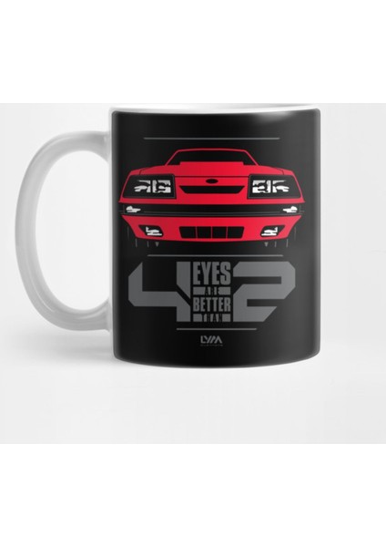 Four Eyes Are Better Than Two Fox Body Ford Mustang Kupa Bardak