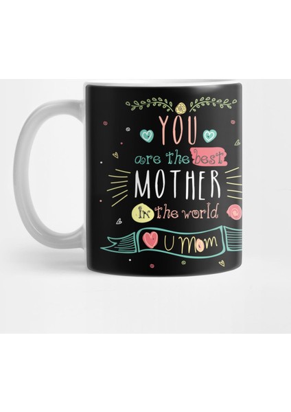 Mother'S Day You Are The Best Mother İn The World Kupa Bardak