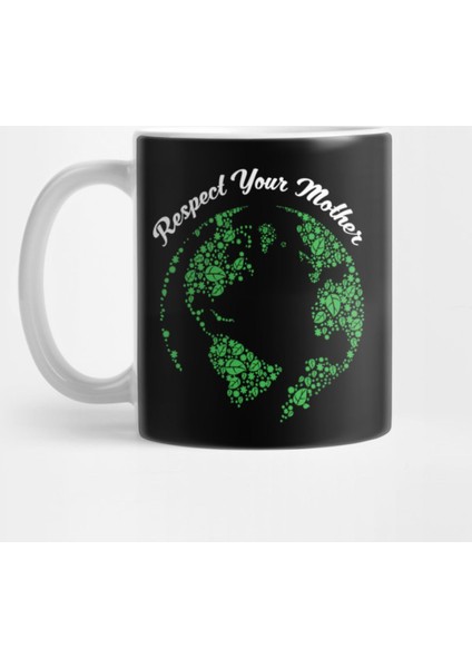 Respect Your Mother Globe Mother Earth Hipster Kupa Bardak