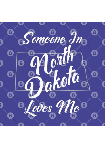 Someone In North Dakota Loves Me State Map Outline Kupa Bardak