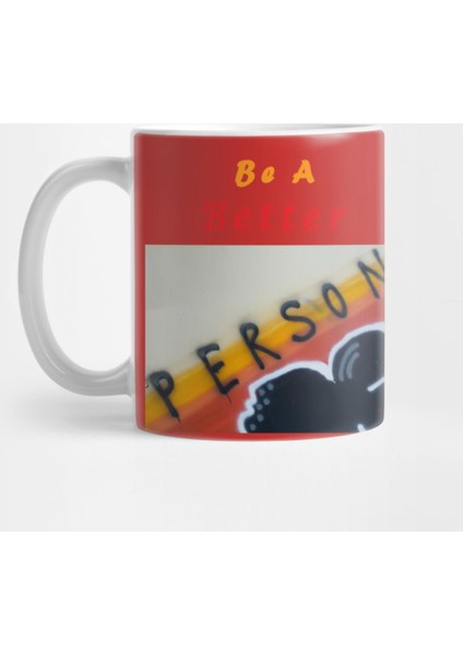Be A Better Person Kupa Bardak