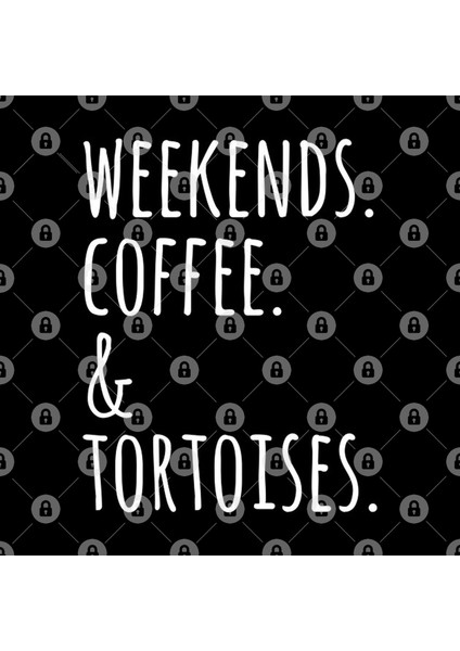 Weekends Coffee And Tortoises Kupa Bardak