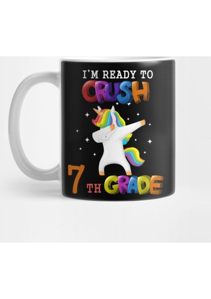 İ'M Ready To Crush 7Th Grade Dabbing Unicorn Back To School Kupa Bardak