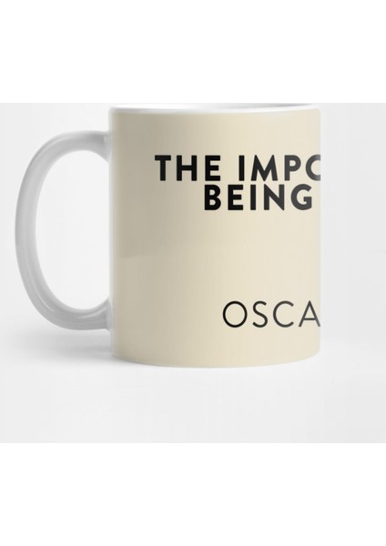 The Importance Of Being Earnest — Oscar Wilde Kupa Bardak