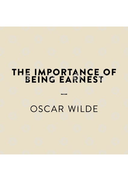 The Importance Of Being Earnest — Oscar Wilde Kupa Bardak