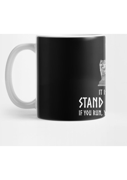 Viking Mythology God Odin - It İs Better To Stand And Fight. If You Run, You'Ll Only Die Tired. Kupa Bardak