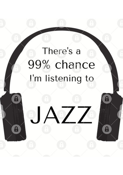 99% Chance I'M Listening To Jazz Kupa Bardak