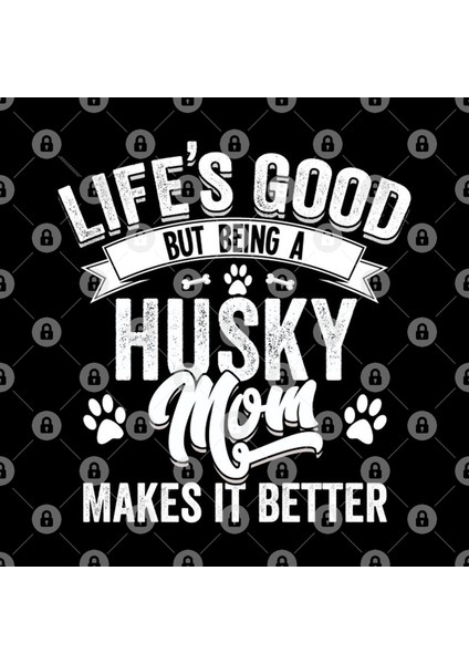Life'S Good But Being A Husky Mom Makes It Better Kupa Bardak