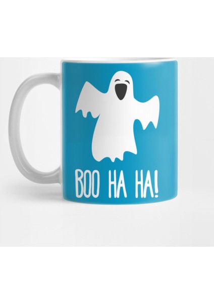 Boo Ha Ha - Funny Laughing Ghost Quote Kupa Bardak