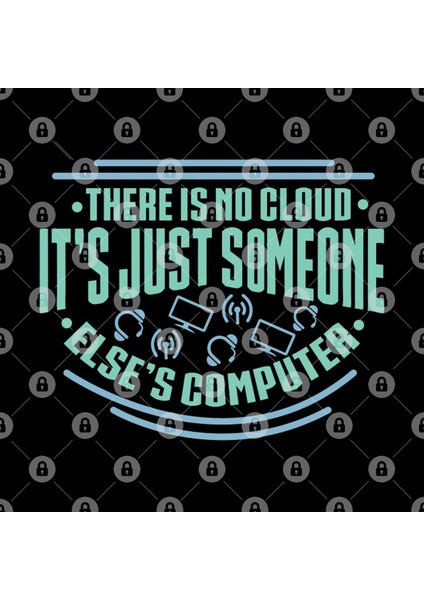 There Is No Cloud Its Just Someone Elses Computer For Computer Programmers Kupa Bardak