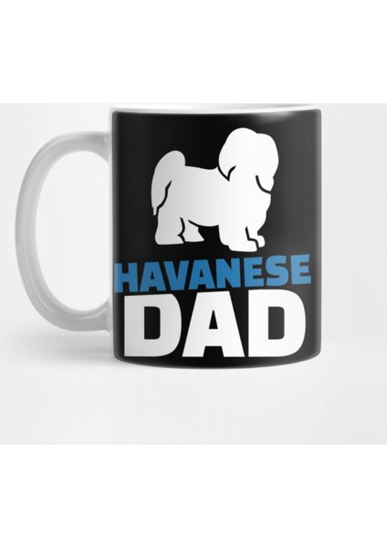 Havanese Dad Kupa Bardak