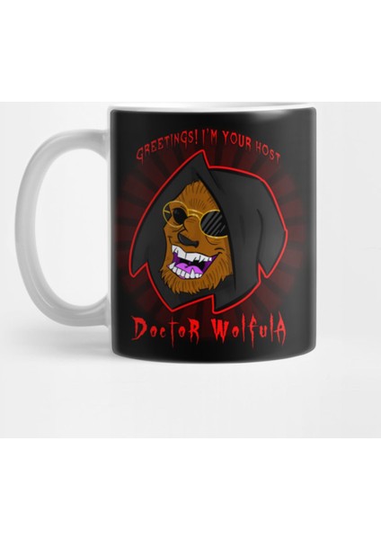 I'M Your Host Dr. Wolfula Kupa Bardak
