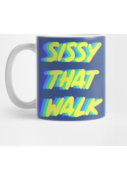 Sissy That Walk Meme Shantay Sashay Queen Drag Meme Runway Walk Fashion Gag Fierce Tee Kupa Bardak