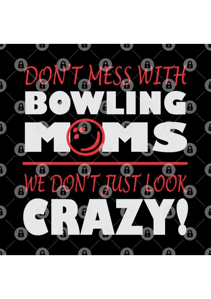 Funny Bowling Girl Mom Look Crazy For Gift On Mother Day S Apparel Kupa Bardak