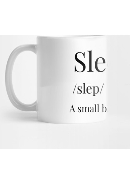 Sleep (Funny) Definition Kupa Bardak