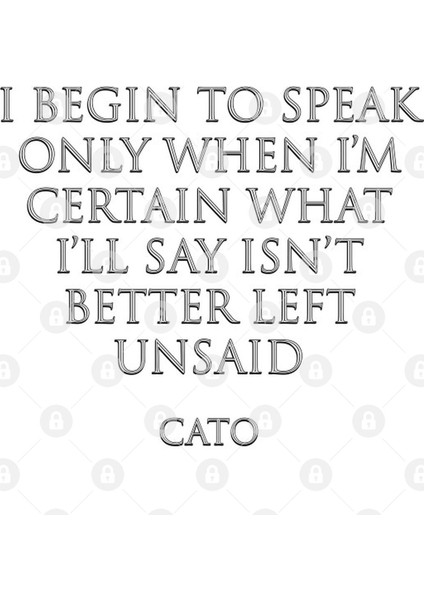 I Begin To Speak Only When I'M Certain What I'Ll Say İsn'T Better Left Unsaid - Cato Stoic S Kupa Bardak