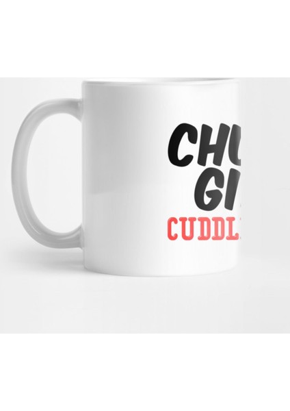 Chubby Girls Cuddle Better Kupa Bardak