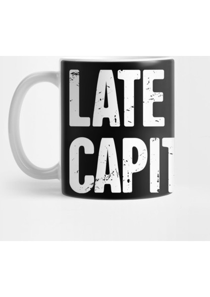 Late Stage Capitalism | Socialism Marxism Kupa Bardak