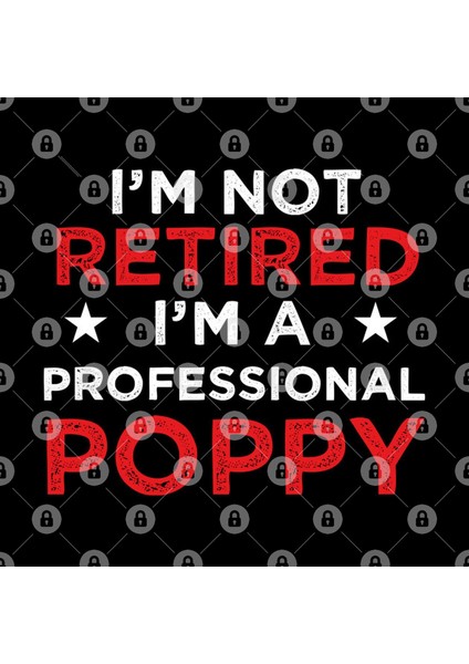 I'M Not Retired İ'M A Professional Poppy Kupa Bardak